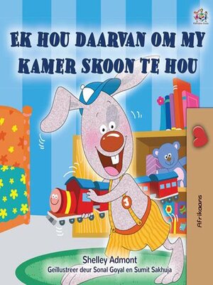 cover image of Ek hou daarvan om my kamer skoon te hou